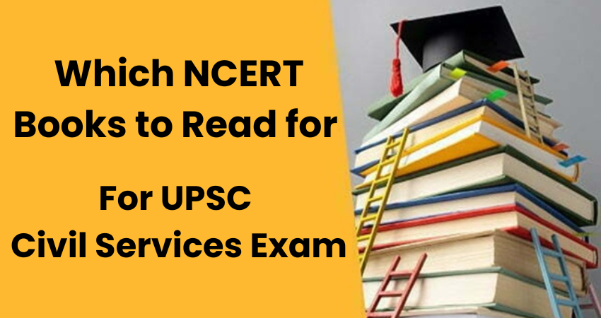 Which NCERT Books to Read for UPSC Civil Services Exam? – TOP IAS Coaching